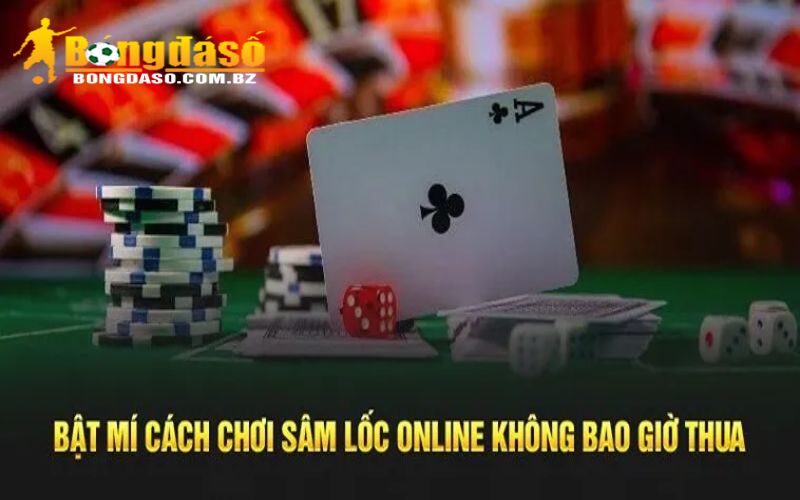 Cách chơi Sâm Lốc từ cao thủ